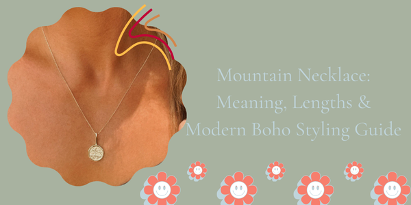 Mountain Necklace: Meaning, Lengths & Modern Boho Styling Guide
