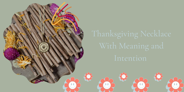 Thanksgiving Necklace With Meaning and Intention